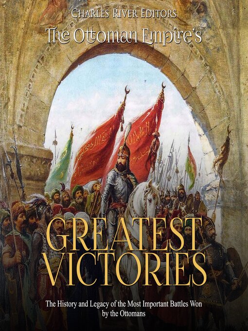 Cover image for The Ottoman Empire's Greatest Victories